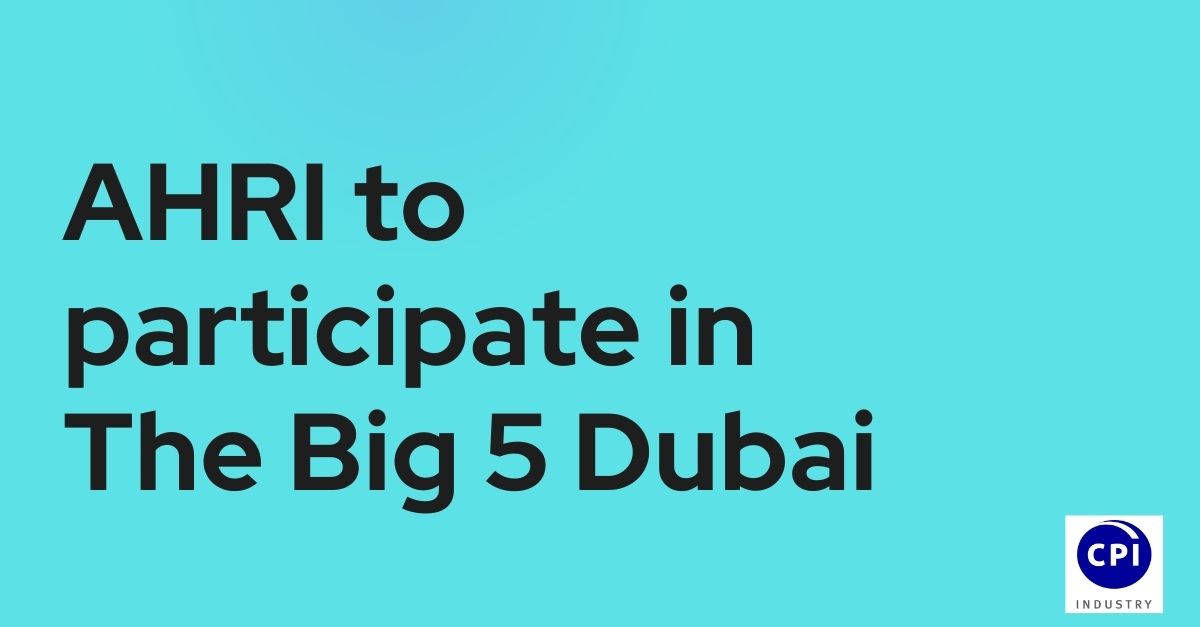 AHRI to participate in The Big 5 Dubai