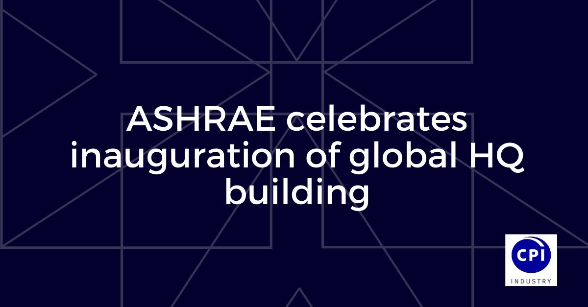 ASHRAE celebrates inauguration of global HQ building