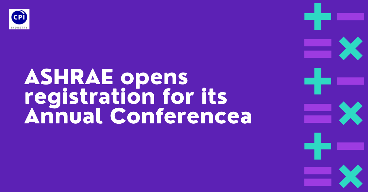 ASHRAE opens registration for its Annual Conference