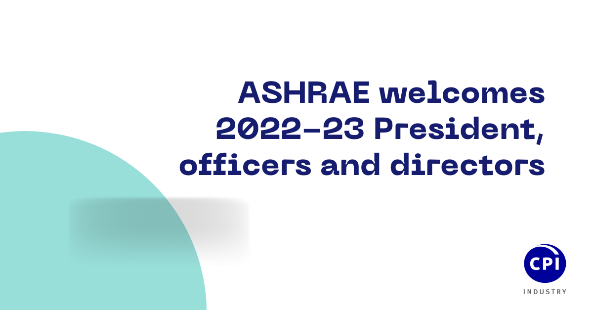 ASHRAE welcomes 2022-23 President, officers and directors