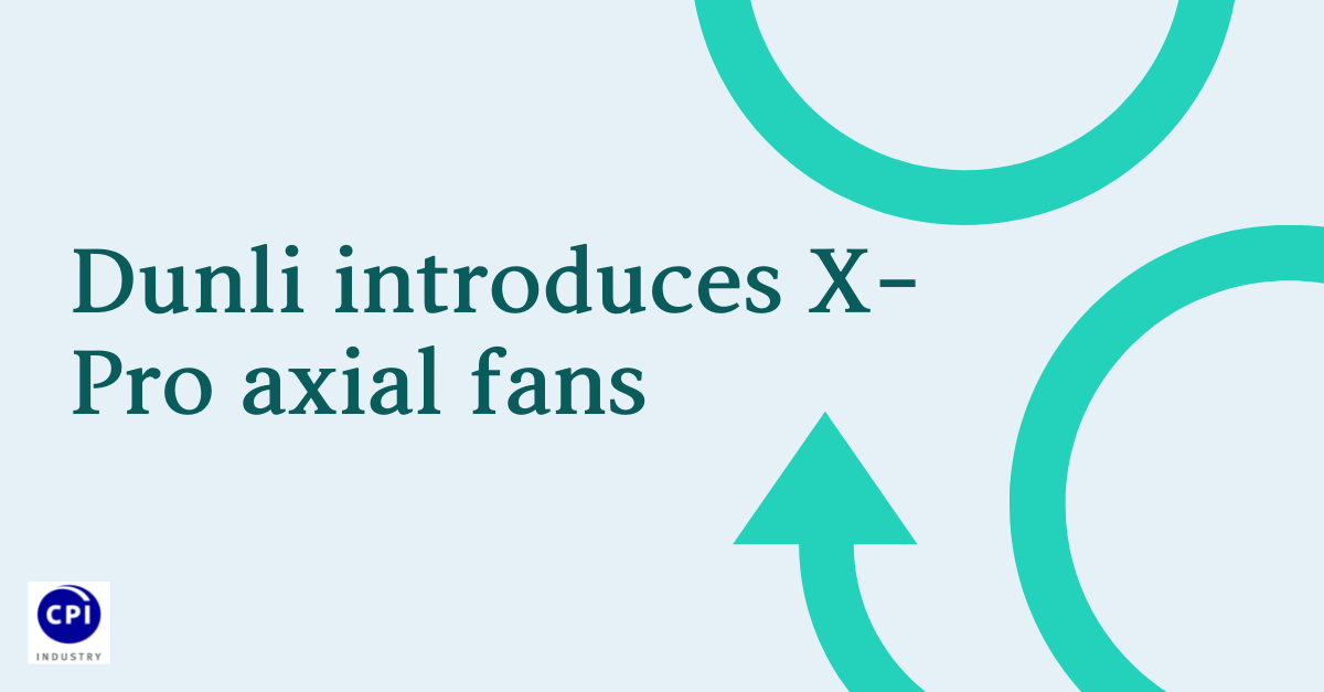 Dunli introduces X-Pro axial fans