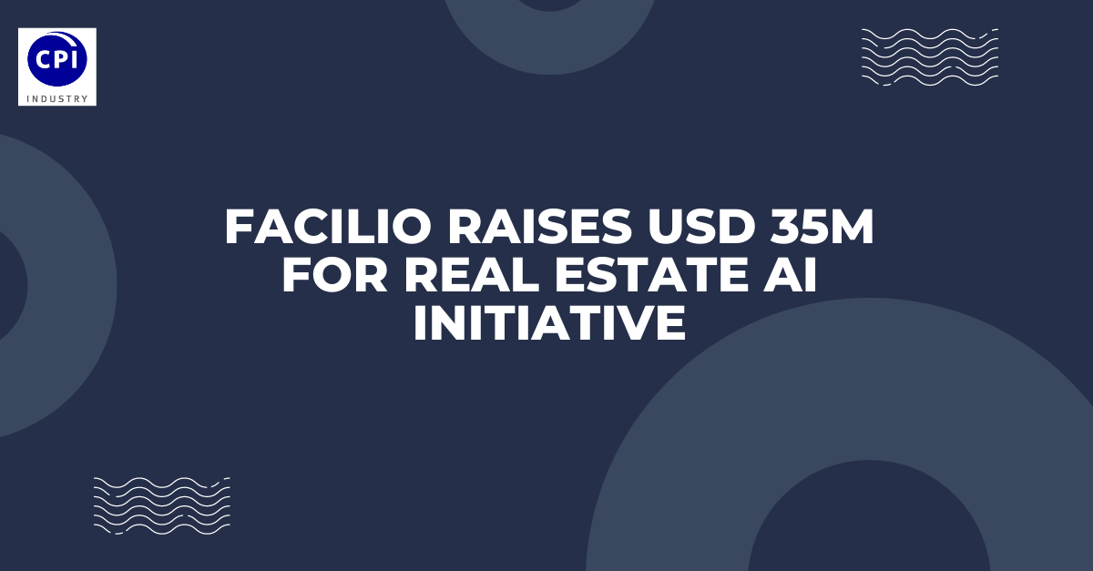 Facilio raises USD 35m for real estate AI initiative