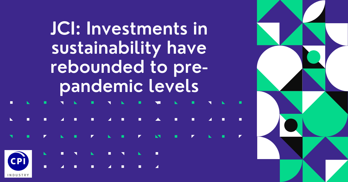 JCI: Investments in sustainability have rebounded to pre-pandemic levels