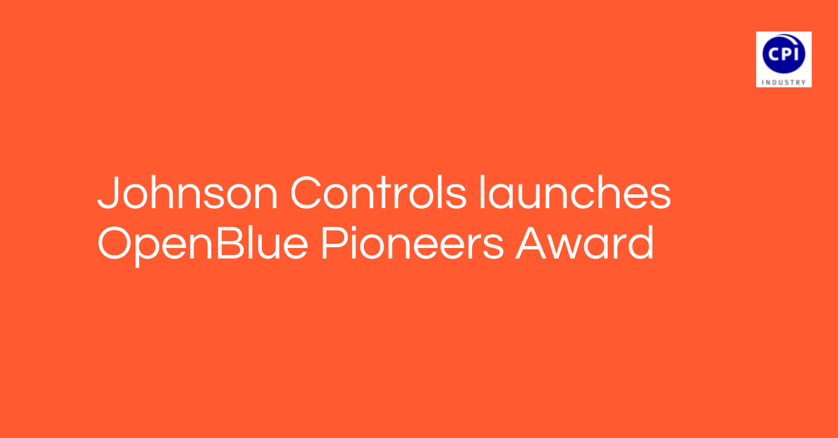 Johnson Controls launches OpenBlue Pioneers Award